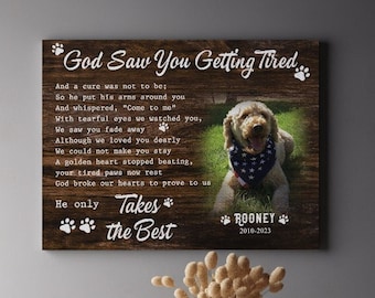 God Saw You Getting Tired Dog Poem Canvas, Loss of Dog Memorial Passing Gift, Pet Loss Frame Portrait, Personalized Pet Memorial Gift