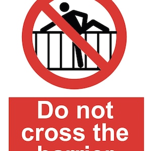 Do Not Cross the Barrier Health Safety Warning Notice Sign Business Pub ...