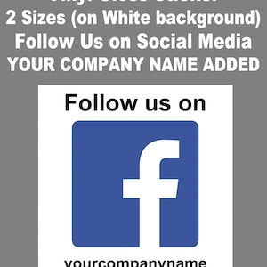 May include: White sticker with a blue Facebook logo and the text "Follow us on" above the logo and "yourcompanyname" below the logo.