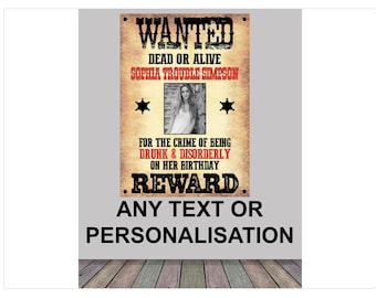 Large Wanted Reward Any Crimes Sheriff Western Style Event Party Personalised Banner Name Photo ANY Text Banner Cake Table Poster Decoration