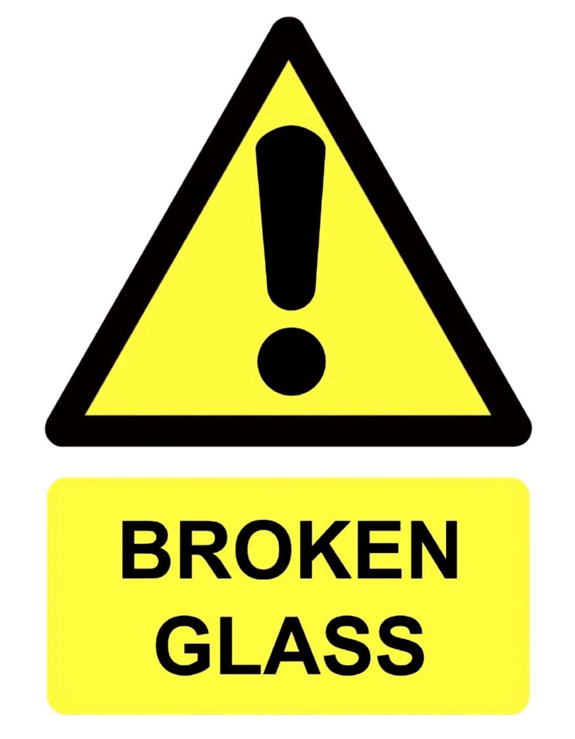 Broken Glass Warning Safety Notice Business Pub Club Notice External ...