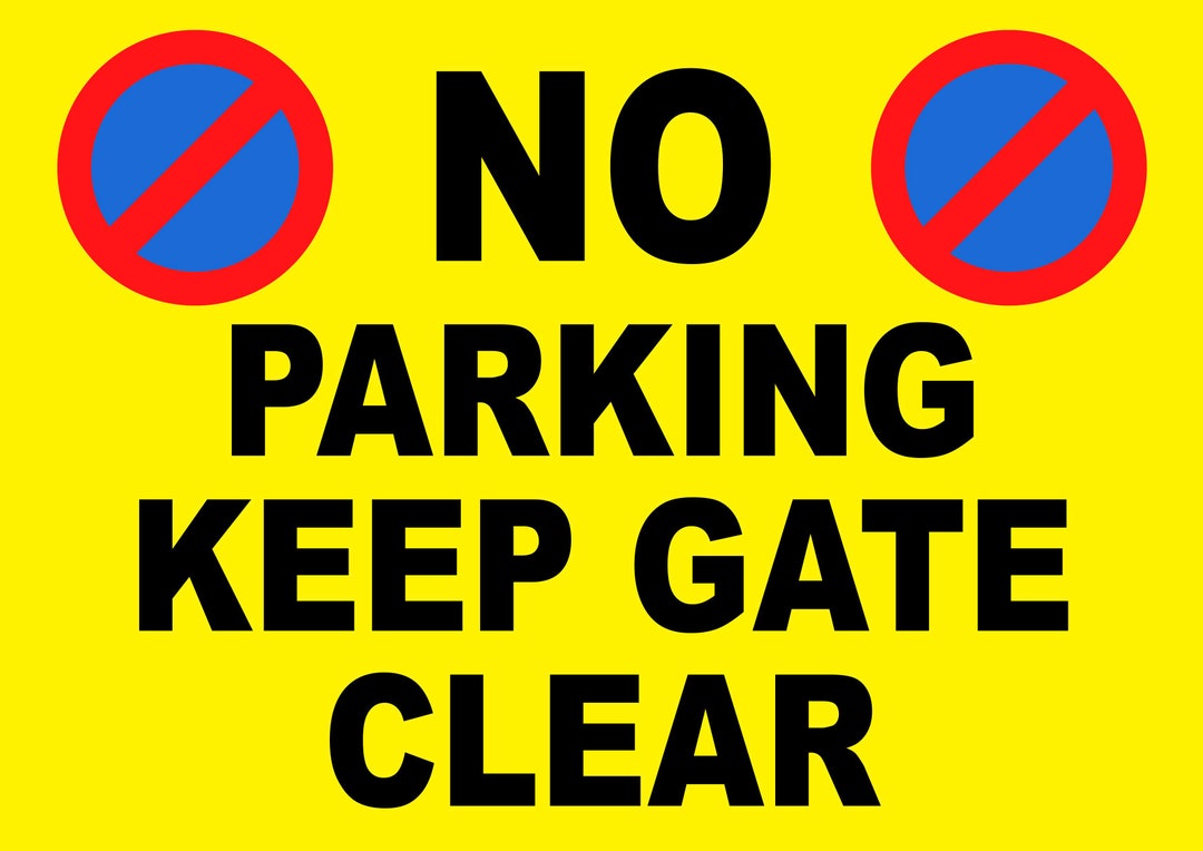 External No Parking Keep Gate Clear Advisory Sign Notice Office