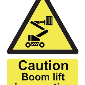 Caution Boom Lift in Operation Business Site Health Safety Yellow Warning Notice Sign Self Adhesive Sticker Decal Sign Warning