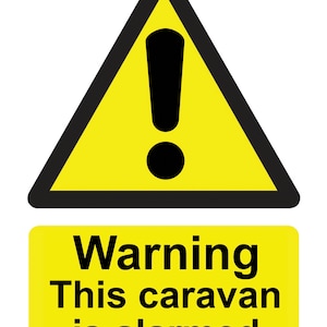 Warning This Caravan is Alarmed Yellow Warning Notice Sign Self Adhesive Gloss Sticker Decal Sign