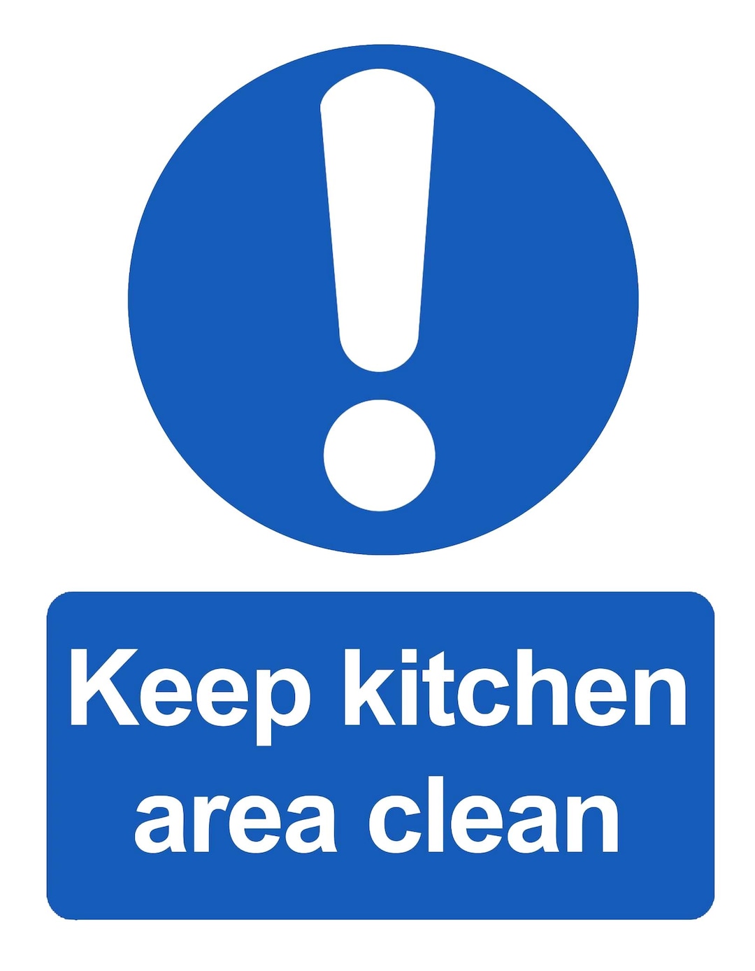 Keep Kitchen Area Clean Blue Warning Advisory Notice Safety and Food ...