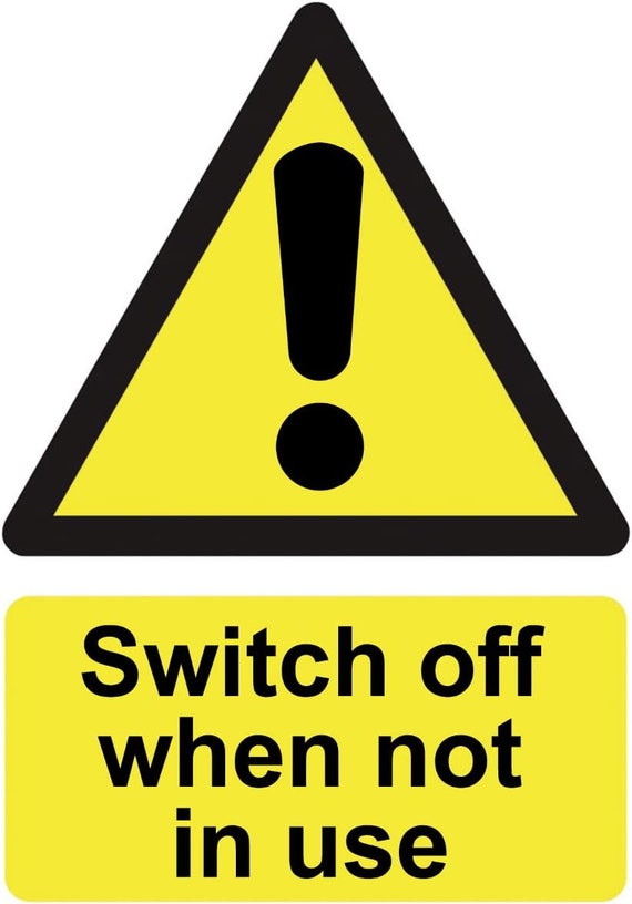 Warning Notice Electric Switch off When Not in Use Safety Etsy