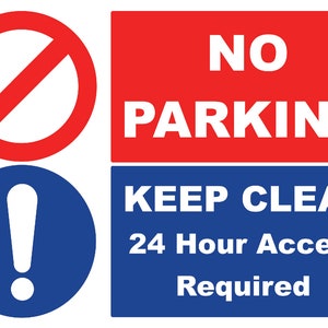External Gate Wall No Parking 24 Hour Access Required Signage Sign Notice Foamex Rigid PVC Board 3mm or 5mm Thick Various A Sizes