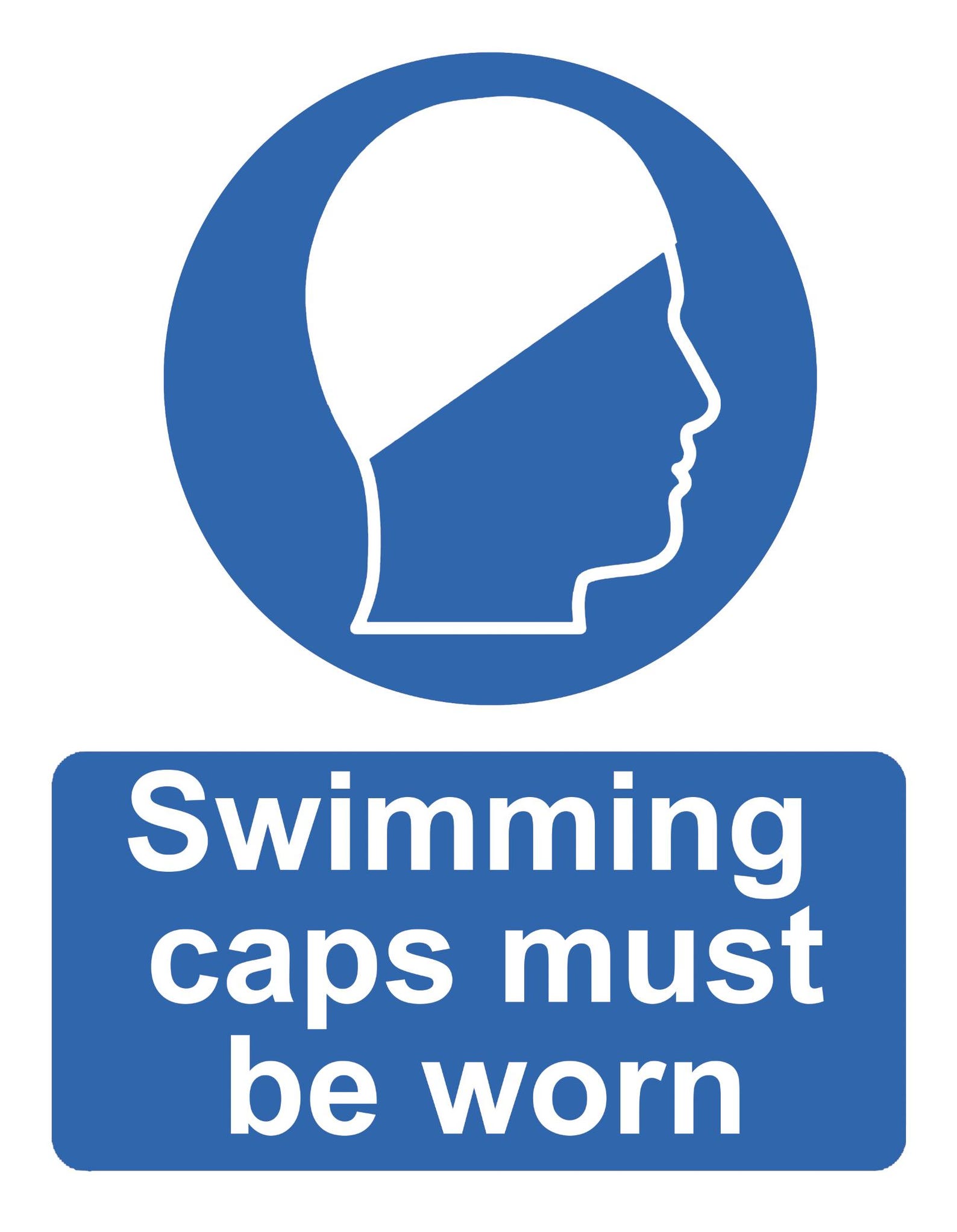 Swimming Caps Must Be Worn in This Area Directive Blue Notice Sign Self ...