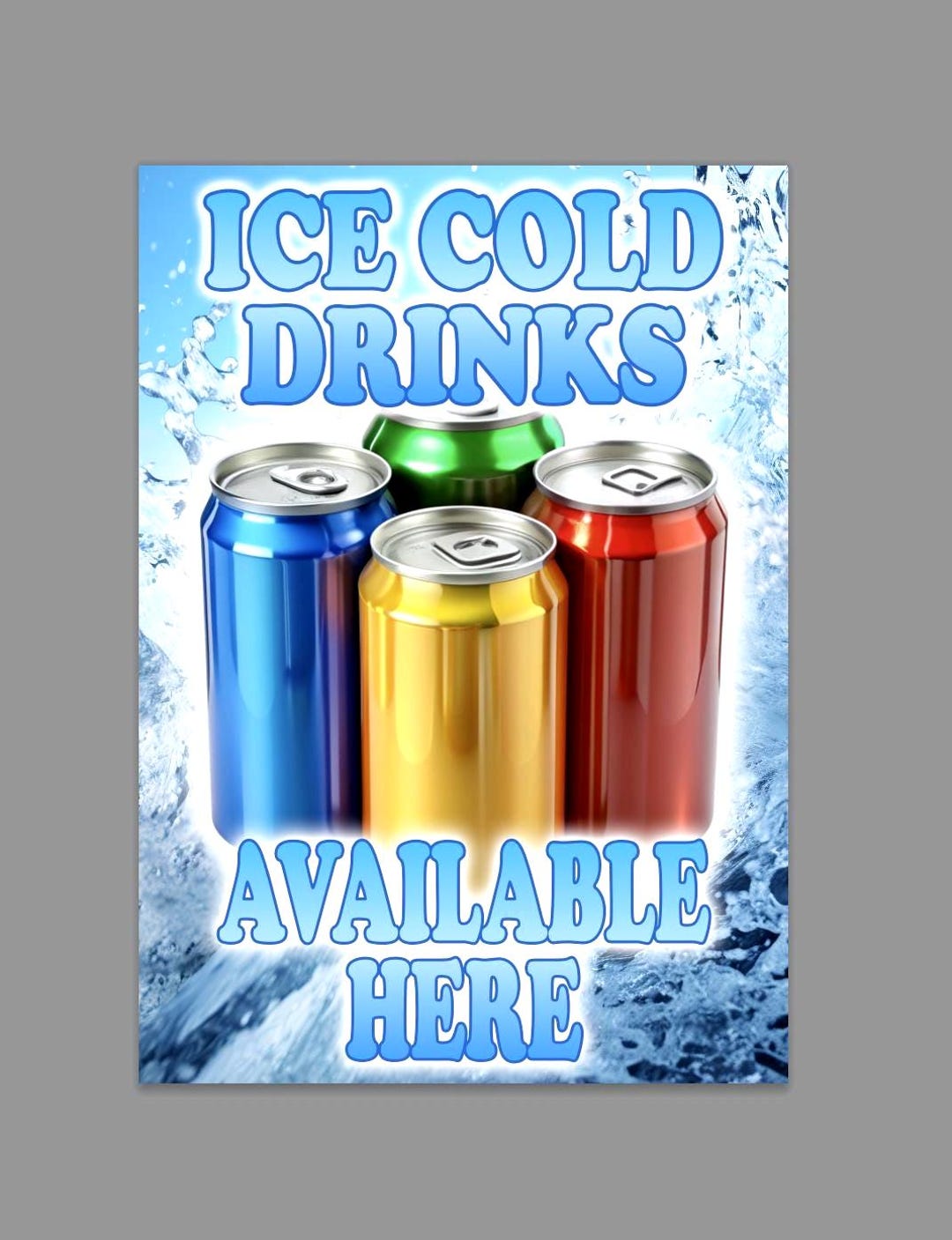 Ice Cold Drinks Cans Available Here Shop Kiosk Event Sign Large A Size ...