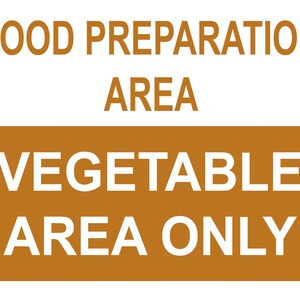 A4  Large Food Preparation Vegetable Area Only Adhesive Gloss Sticker Decal Food Safety Hygiene Restaurants Cafes Kitchen Warning Caution