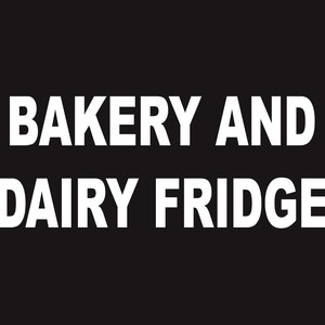 A4 size Large Bakery and Dairy Fridge Gloss Adhesive Sticker Decal Food and Safety Hygiene Restaurants Cafes Warning Advisory Caution