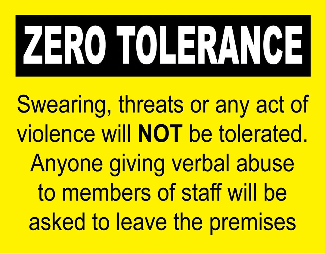 Warning Polite Notice Business Sign Signage Self Adhesive Sticker Decal Zero Tolerance Not