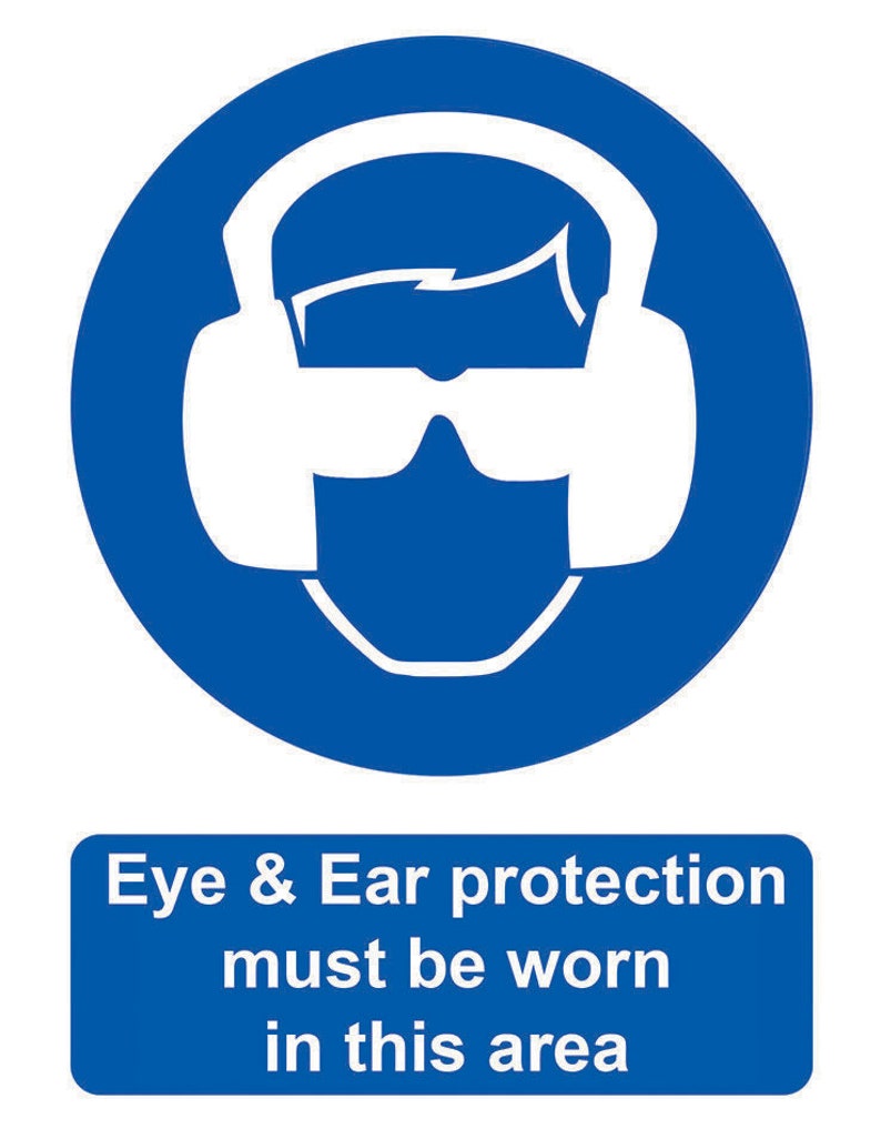 Eye & Ear Protection Must Be Worn in This Area Directive Blue Notice ...