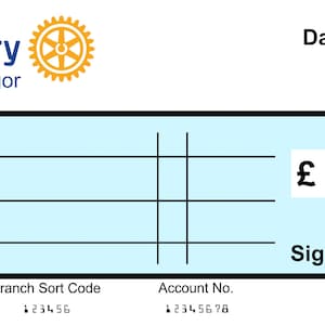 May include: A blue and white cheque with the Rotary Club of Bangor logo. The cheque has fields for the date, payee, amount, and signature. The cheque number, branch sort code, and account number are printed at the bottom.