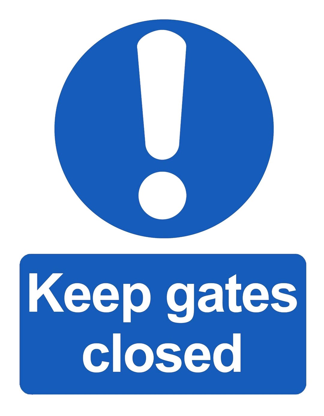 Keep Gates Closed Warning Advisory Notice Health and Safety and Sign ...