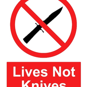 Safety Advice Warning Notice Red Business Retail Office Pubs Clubs Lives Not Knives No Knives Signage Sign Adhesive Gloss Sticker Decal