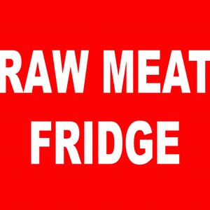 A4 size Large Raw Meat Fridge Gloss Adhesive Sticker Decal Food and Safety Hygiene Restaurants Cafes Warning Advisory Caution