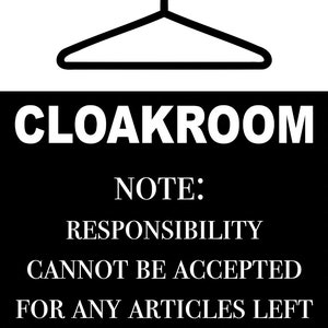 Cloakroom Sign Notice Poster (optional lamination to front) Large & Small A Sizes Available Items Left at Owners Own Risk Business Signage