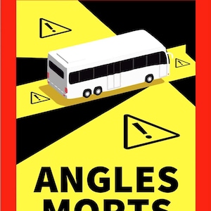 Warning Safety Notice Directive Blind Spot Angles Morts Coach Label French Guidelines 17cm x 25cm Sign Adhesive Sticker Decal External