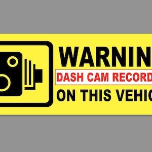Waarschuwing: Dashcam neemt op in dit voertuig. Zelfklevende sticker/sticker voor buitengebruik. Verkrijgbaar in kleine en grote maten.