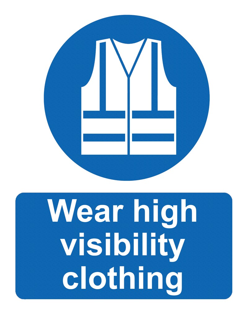 Wear High Visibility Clothing Health Safety Notice Sign Signage ...