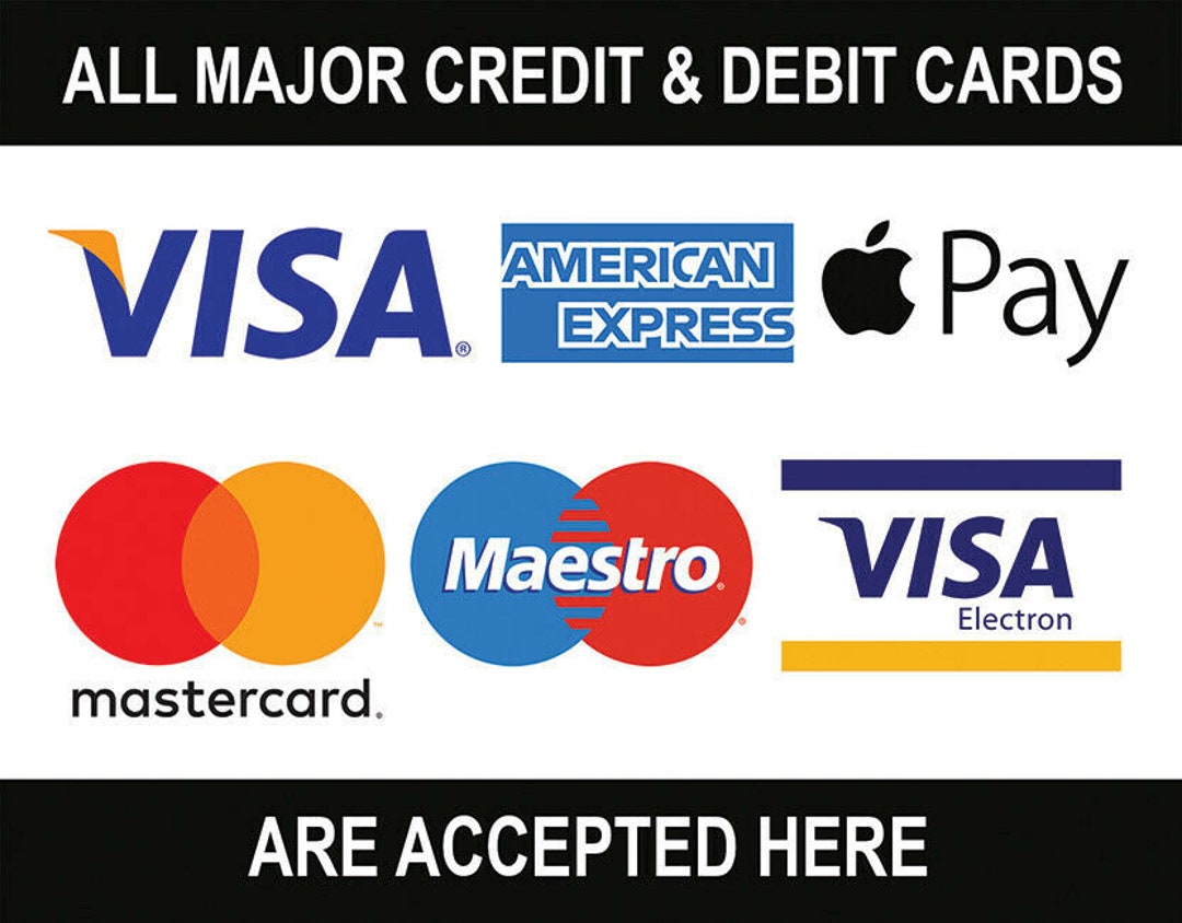 All Credit & Debit Cards Accepted Visa Mastercard Apple Amex Notice Sign  Self Adhesive Gloss Sticker Decal Sign 160mm X 125mm External Grade 