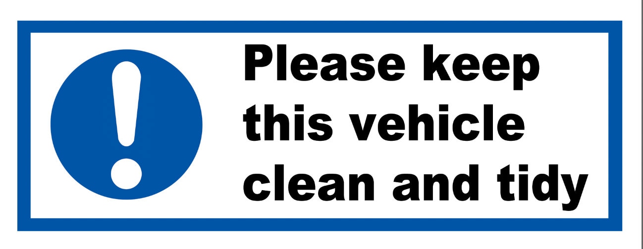 Warning Please Keep This Vehicle Clean and Tidy Car Hire Taxi Coach