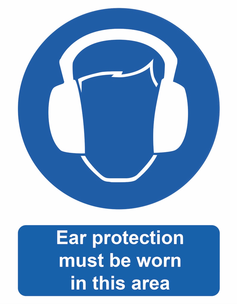 Ear Protection Must Be Worn in This Area Directive Blue Notice Sign ...