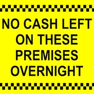 Advertencia a los compradores, negocios minoristas, no queda dinero en efectivo en las instalaciones durante la noche, señal de aviso amarilla, pegatina autoadhesiva brillante, señal de calcomanía
