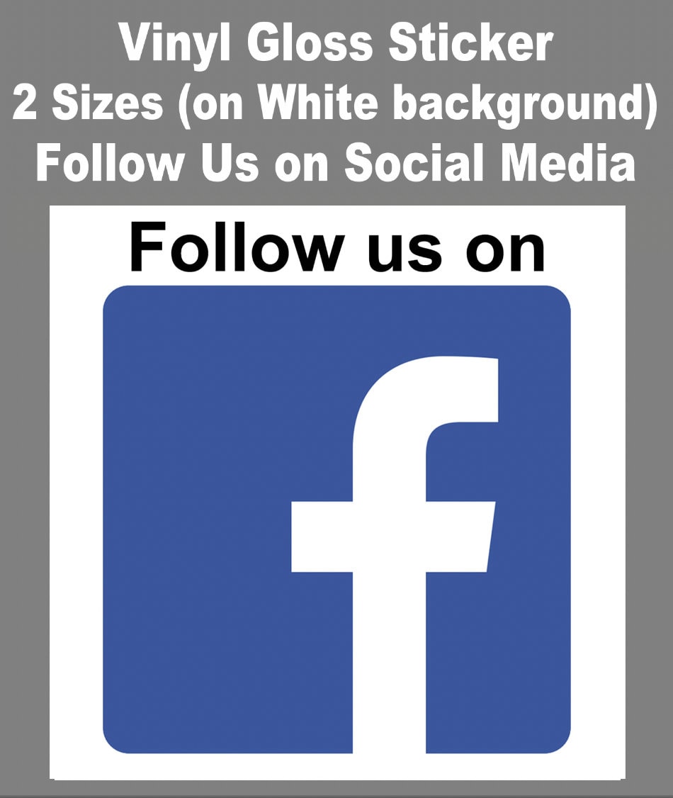 Square GLOSS External Grade Follow Us On Facebook FB Media Sticker Decal Business Vehicle Window Wall etc