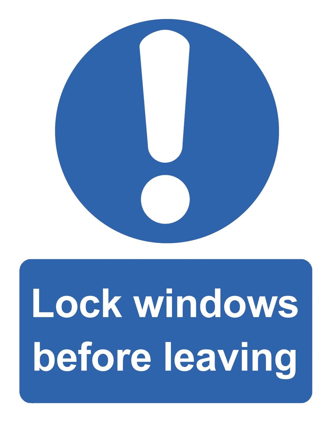 Lock Windows Before Leaving Notice Sign Sticker Business Office ...
