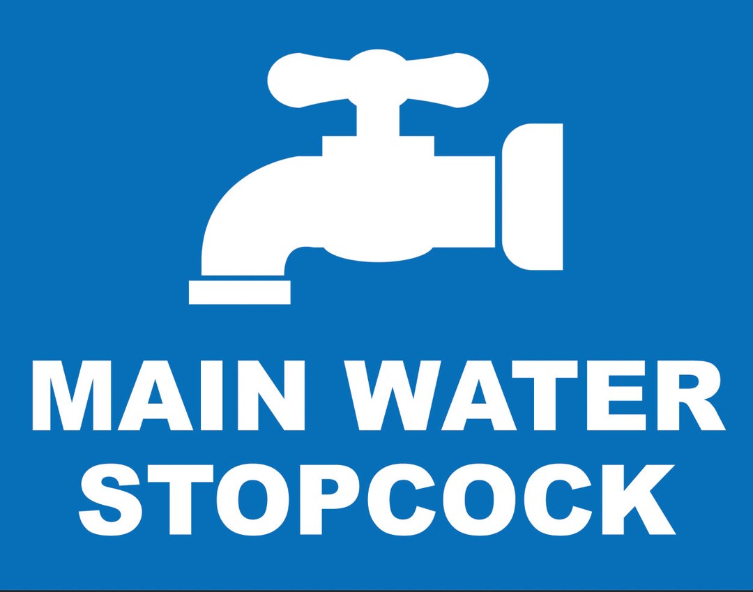 Main Water Stopcock Stop Cock Notice Business Sign Signage Self Main Water Stopcock Stop Cock Notice Business Sign Signage Self