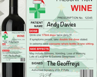 May include: A black wine bottle with a custom label that reads "Prescription Wine" with a Christmas theme. The label includes the patient's name, dosage instructions, and side effects. The text "Great Gift Present" is at the bottom.