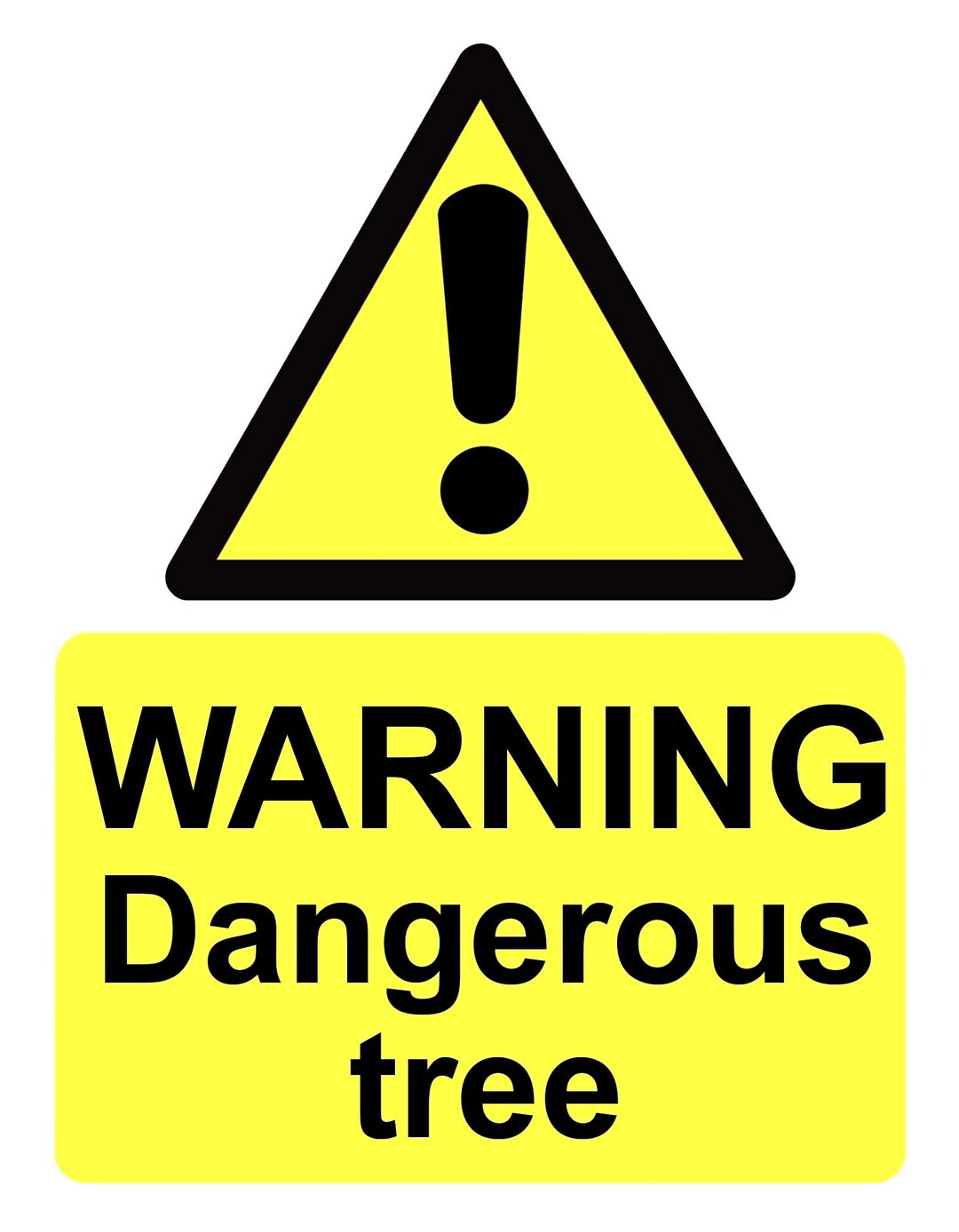 Warning Dangerous Tree Caution Hazard Safety Notice External Signage ...