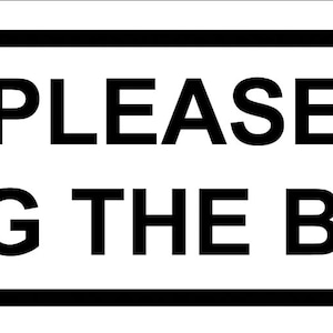 Please Ring The Bell Reception Retail Shop Business Notice Sign Door Window Self Adhesive Gloss Sticker Decal