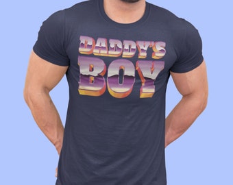 Daddy’s Boy Shirt, Gay Daddy Tshirt, LGBTQ Funny shirt, LGBT Gay shirt, Funny Gay shirt, Gay Bear lover Tshirt, Daddy Chaser lover shirt