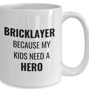Bricklayer gift, funny mug, construction, hero, Dad bricklayer, birthday, coworker, new job, apprentice, brickie, Mom bricklayer, Builder,