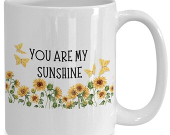 You are my sunshine, Ceramic mug, Positivity, Mom daughter gift, New baby, Niece birthday, Grandchild, Thanksgiving