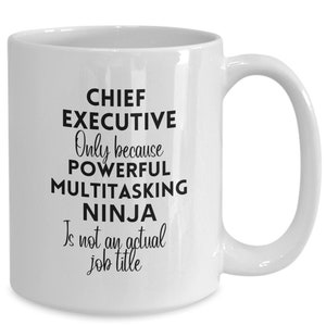 Chief executive, CEO manager, Top executive, Corporation CEO, Promotion gift, Coworker mug, Birthday, Mother&#39;s day, Retirement