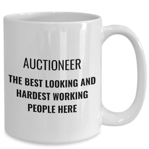 Auctioneer gift, Funny auctioneer coffee mug, Gifts for auctioneers, Real estate team gift, Appreciation, Birthday, Graduation, New job