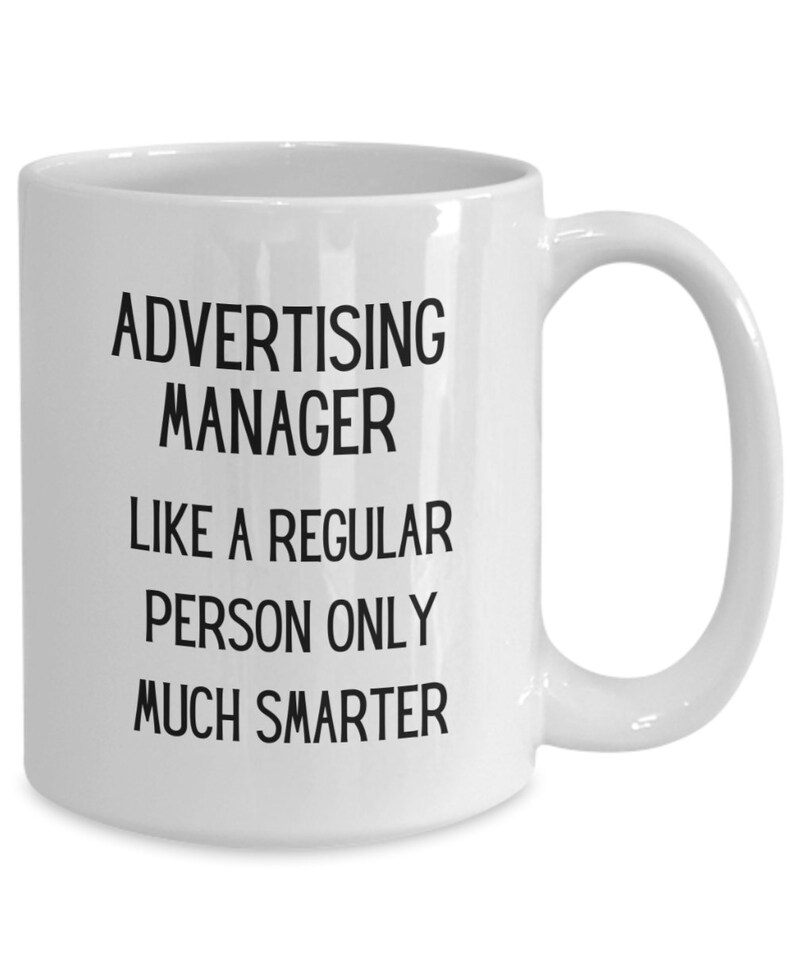 Advertising Manager, Funny Quotes, Advertising Mug, Marketing Manager