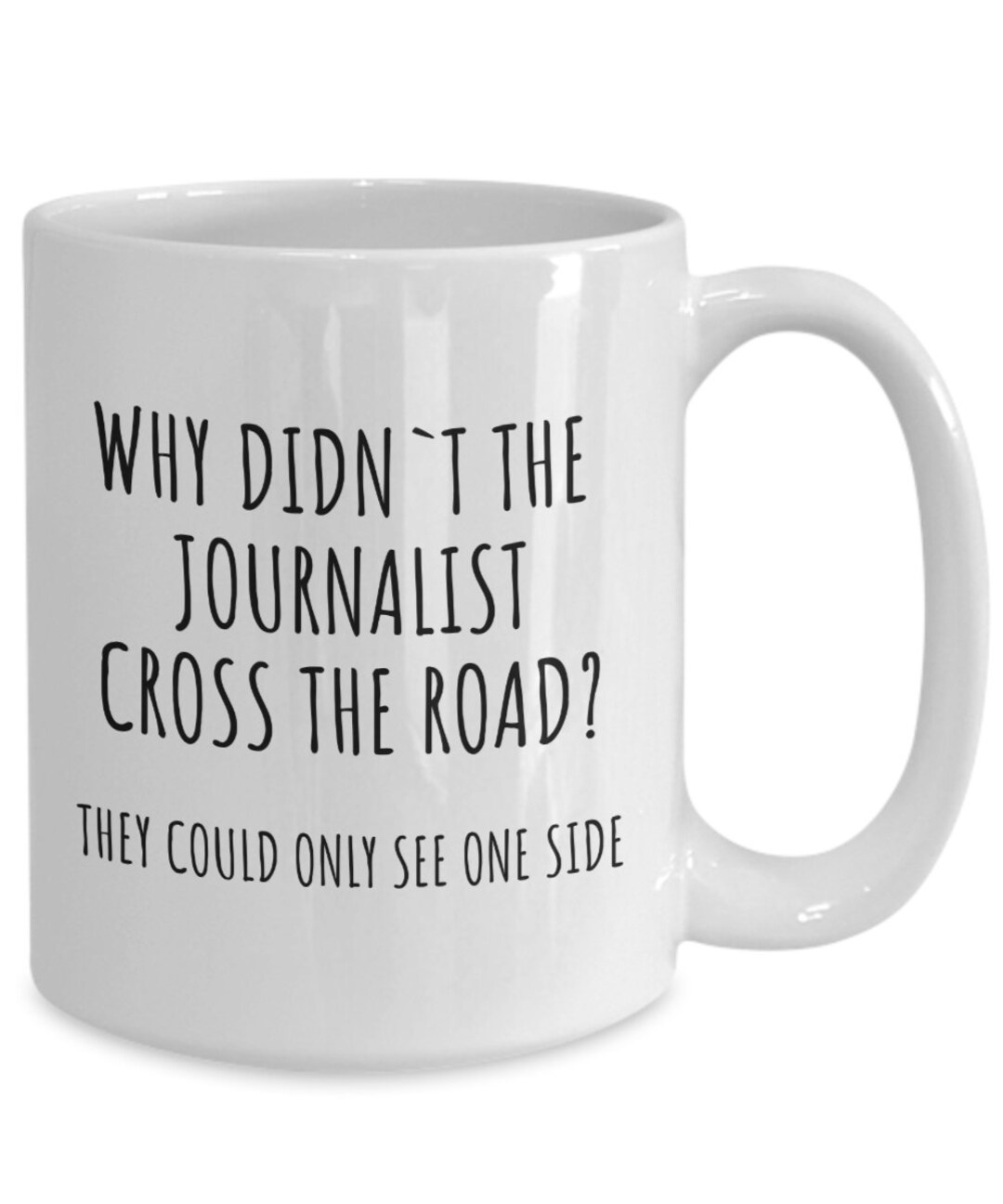 Journalist, Funny Joke, Journalist Coffee Mug, Media Joke Gift