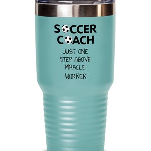 Soccer, Soccer Coach Tumbler, Funny Soccer Coach Mug, Children’s Soccer Coach Gift, Awesome Coach, Miracle worker, Appreciation