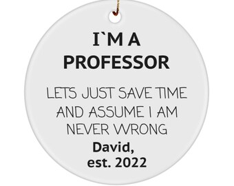 Personalized Professor Gift, New Professor, Gift for Professor, Professor Ornament, Appreciation Gift, Thankyou Professor, Tenured Professor
