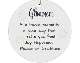 Glimmer, Glimmers definition, Mother's day, Glimmer ornament, Glimmer quote, Mental health, Look glimmer, Gratitude, Joy, Happiness, Peace