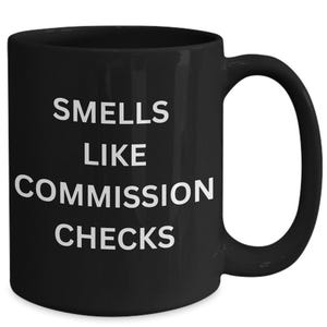 Sales manager, New sales manager, Commission checks, Funny sales mug, Sales gift, Salesperson, Appreciation gift, Sales rep, Coworker gift