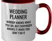 Wedding planner, wedding party planner mug, Funny Birthday,  appreciation, event planner, best planner weddings, Coworker, Daughter