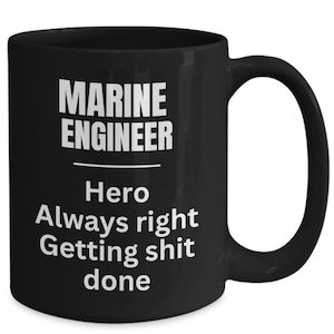 Scheepswerktuigkundige, grappig cadeau scheepsingenieur, scheepsingenieur altijd gelijk, ingenieur, scheepsingenieur, scheepskoffiemok, afstuderen