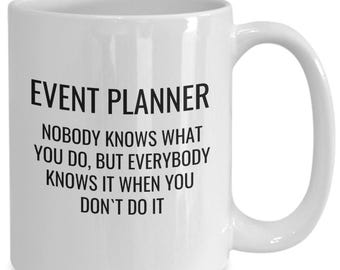 Event planner gift, party planner mug, wedding planner, funny event planner, coordinator, event planning, appreciation, Gift for coworker