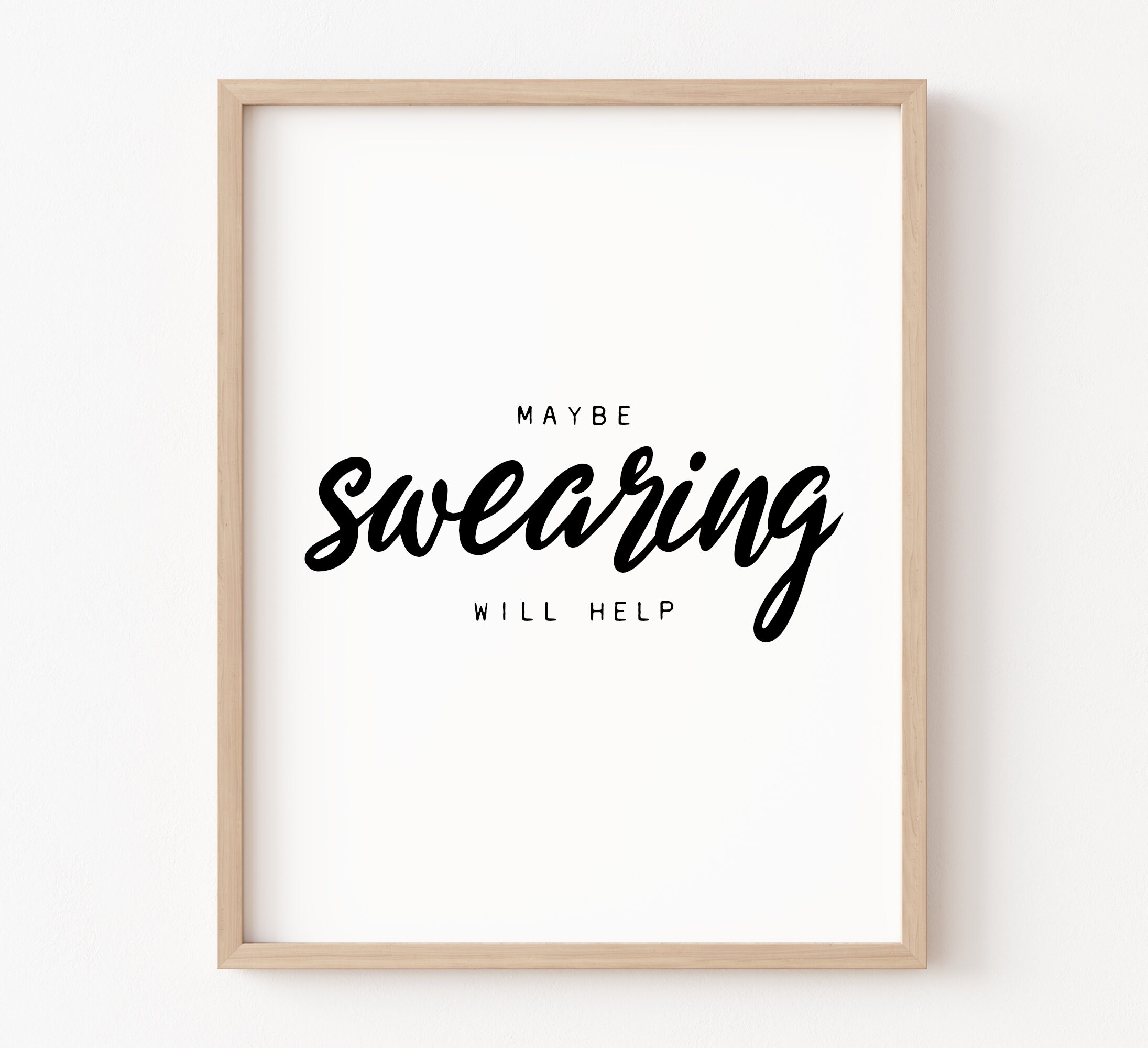 Maybe Swearing Will Help Printable Download, Sign, Wall Art, Quote ...